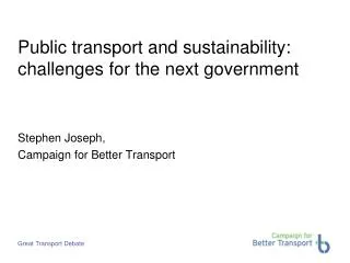 Public transport and sustainability: challenges for the next government