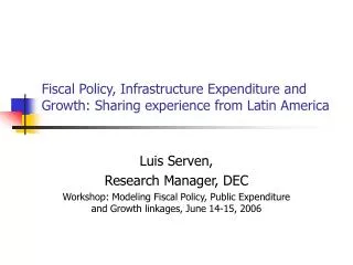 Fiscal Policy, Infrastructure Expenditure and Growth: Sharing experience from Latin America