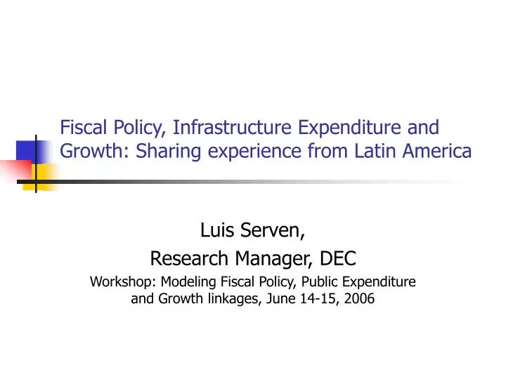 fiscal policy infrastructure expenditure and growth sharing experience from latin america