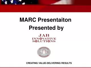 MARC Presentaiton Presented by