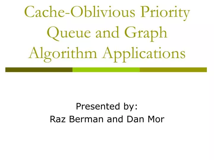 cache oblivious priority queue and graph algorithm applications