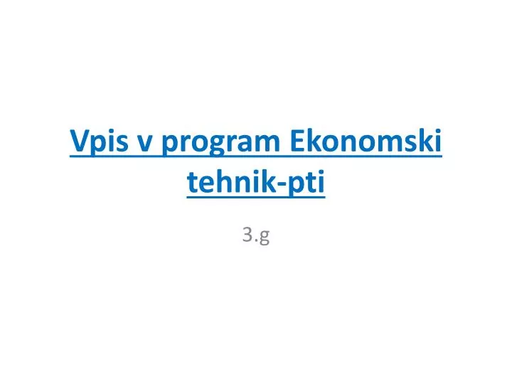 vpis v program ekonomski tehnik pti