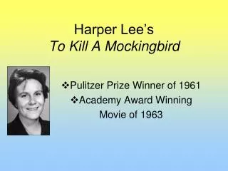 Harper Lee’s To Kill A Mockingbird