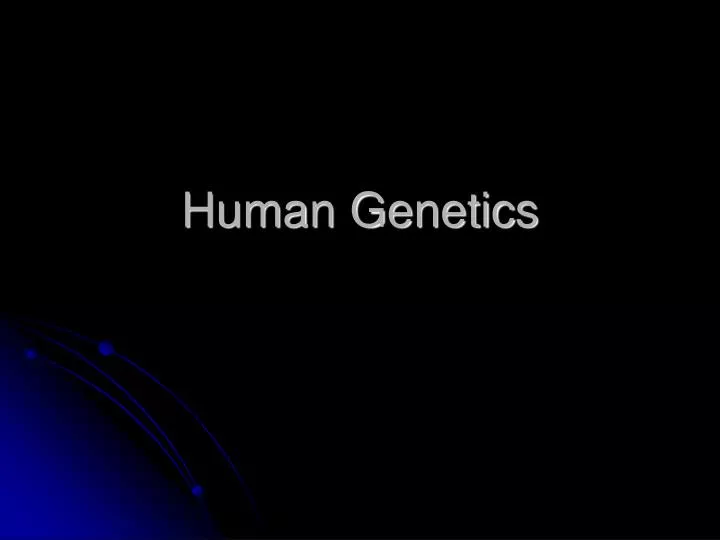 human genetics