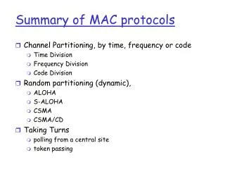 Summary of MAC protocols