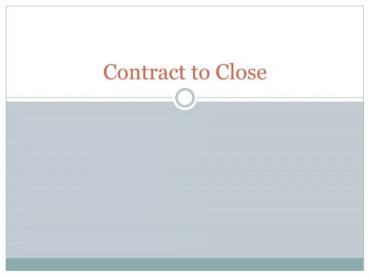 contract to close