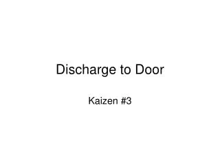 Discharge to Door