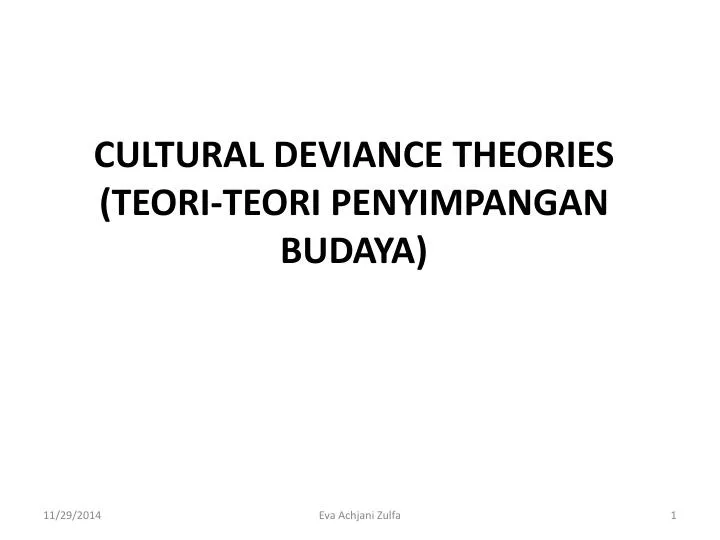 cultural deviance theories teori teori penyimpangan budaya