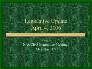 Legislative Update April 4, 2006