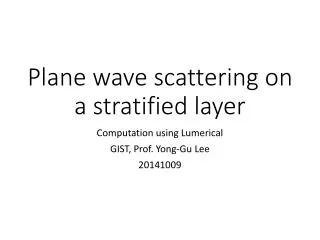 Plane wave scattering on a stratified layer
