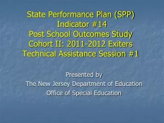 Presented by The New Jersey Department of Education Office of Special Education