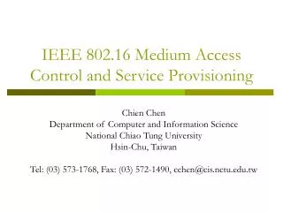 IEEE 802.16 Medium Access Control and Service Provisioning