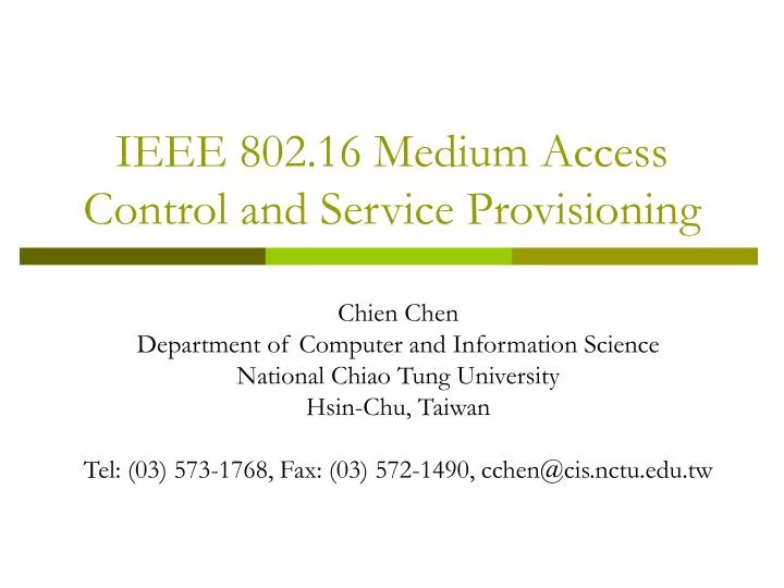 ieee 802 16 medium access control and service provisioning