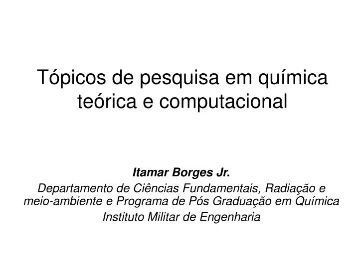 t picos de pesquisa em qu mica te rica e computacional