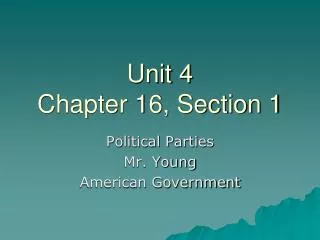 Unit 4 Chapter 16, Section 1