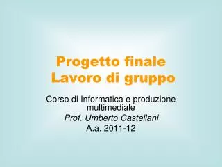 Progetto finale Lavoro di gruppo