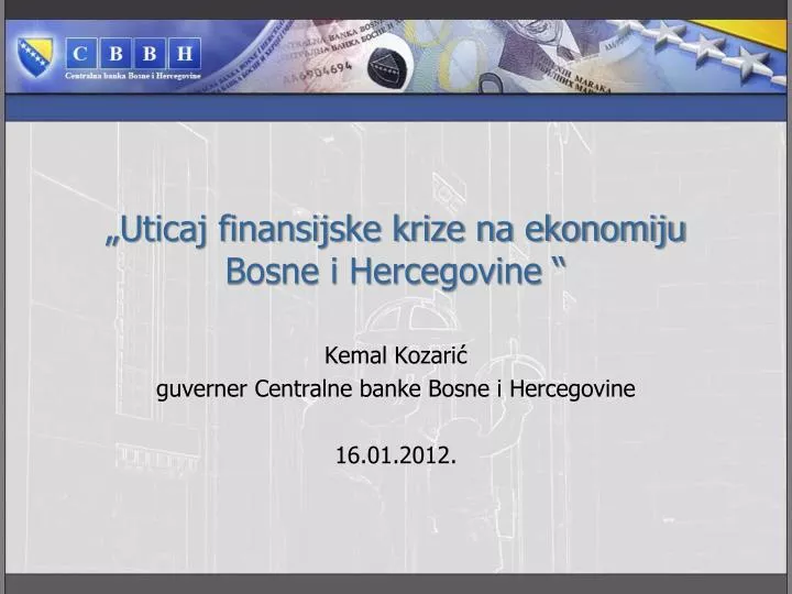 uticaj finansijske krize na ekonomiju bosne i hercegovine