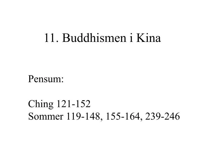 11 buddhismen i kina