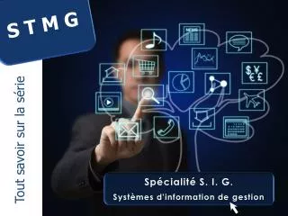 Spécialité S. I. G. Systèmes d'information de gestion
