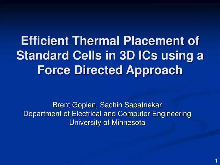 efficient thermal placement of standard cells in 3d ics using a force directed approach