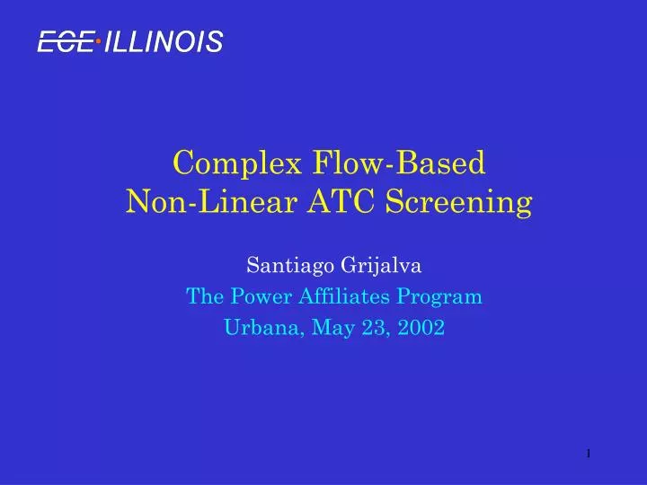 complex flow based non linear atc screening