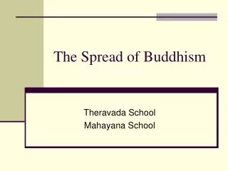 The Spread of Buddhism