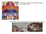 The Creation of Adam , Michelangelo, Sistine Chapel Ceiling, Vatican - slide 1