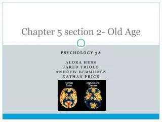 Chapter 5 section 2- Old Age