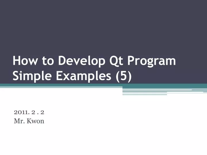 how to develop qt program simple examples 5
