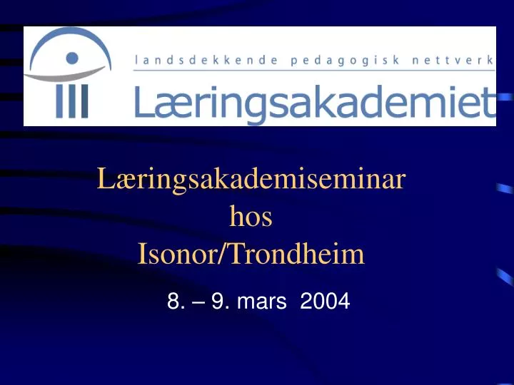 l ringsakademiseminar hos isonor trondheim