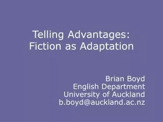 Telling Advantages: Fiction as Adaptation