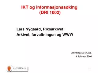 IKT og informasjonssøking (DRI 1002)