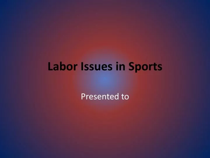labor issues in sports