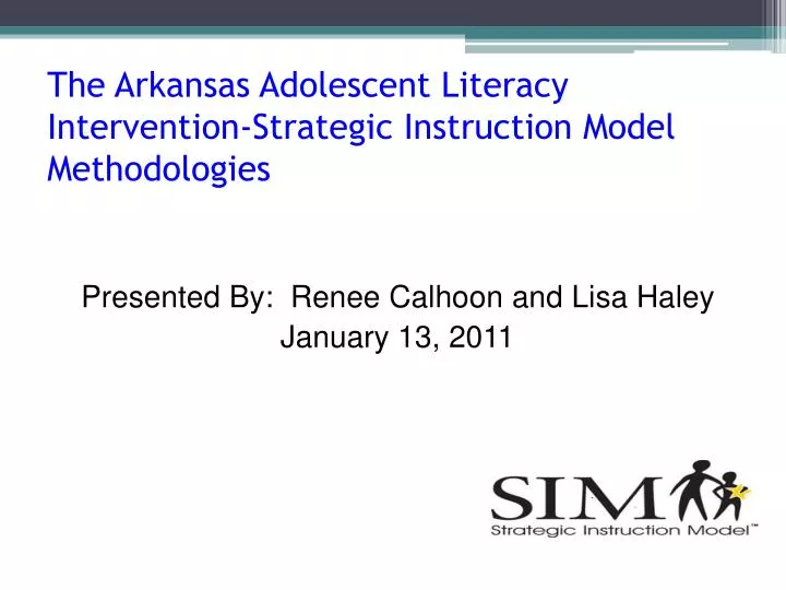 the arkansas adolescent literacy intervention strategic instruction model methodologies
