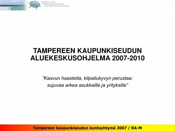 tampereen kaupunkiseudun aluekeskusohjelma 2007 2010
