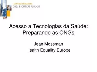 Acesso a Tecnologias da Saúde: Preparando as ONGs