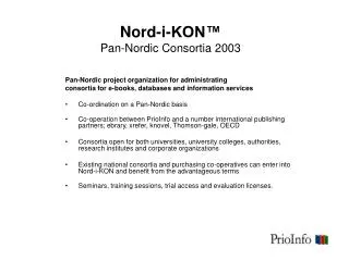 Nord-i-KON™ Pan-Nordic Consortia 2003