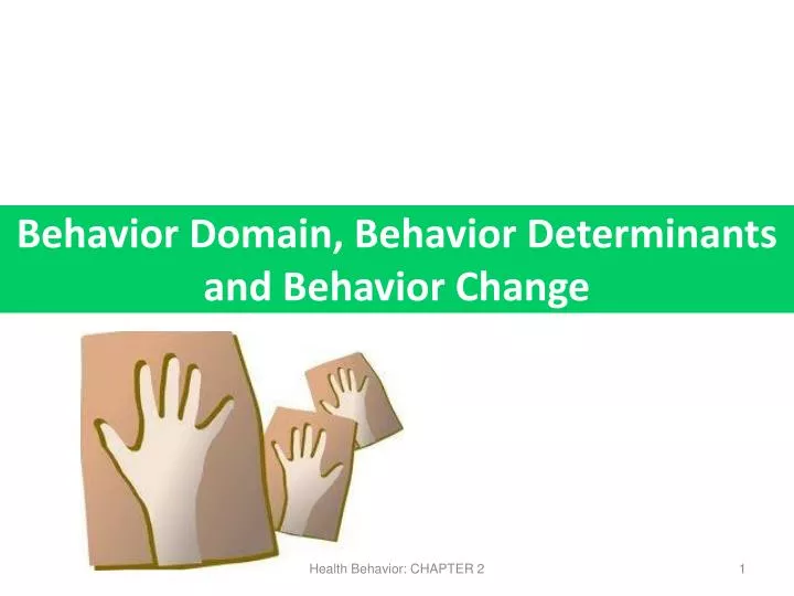 behavior domain behavior determinants and behavior change