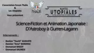 Science-Fiction et Animation Japonaise : D’ Astroboy à Gurren-Lagann