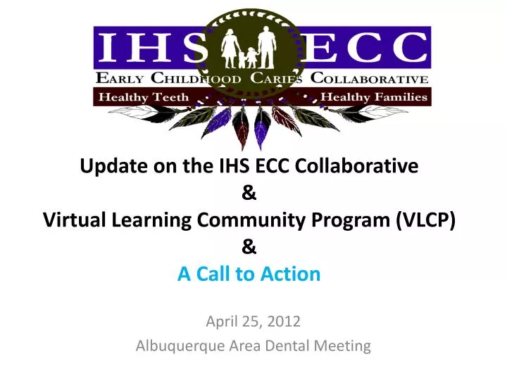update on the ihs ecc collaborative virtual learning community program vlcp a call to action