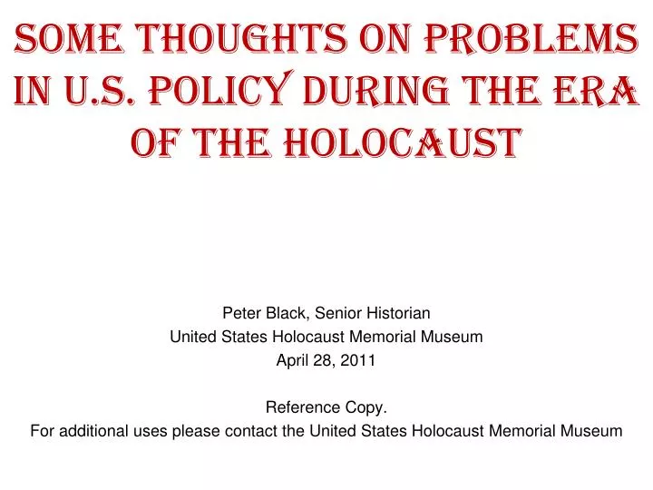 some thoughts on problems in u s policy during the era of the holocaust