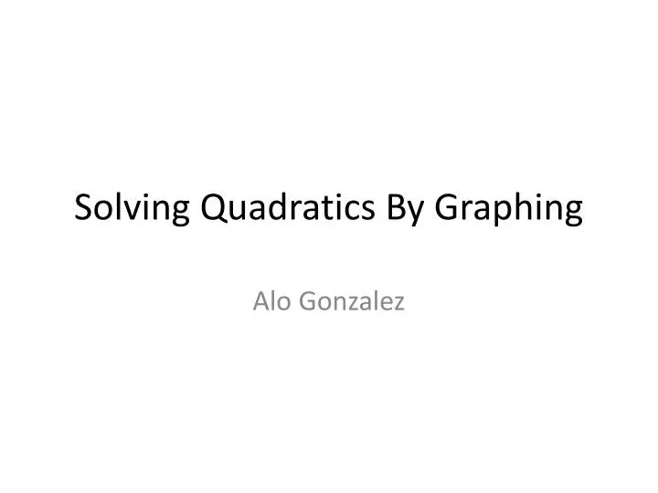 solving quadratics by graphing