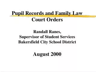 Objectives: Pupil Records and Court Orders