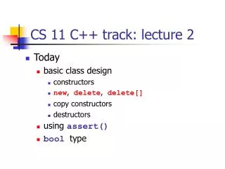 CS 11 C++ track: lecture 2