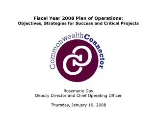 Fiscal Year 2008 Plan of Operations: Objectives, Strategies for Success and Critical Projects