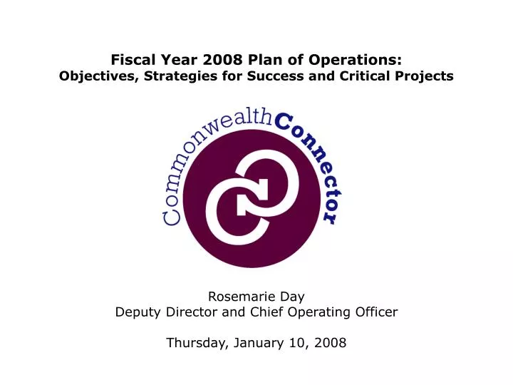 fiscal year 2008 plan of operations objectives strategies for success and critical projects
