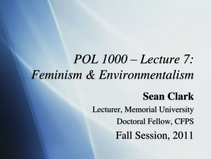 pol 1000 lecture 7 feminism environmentalism