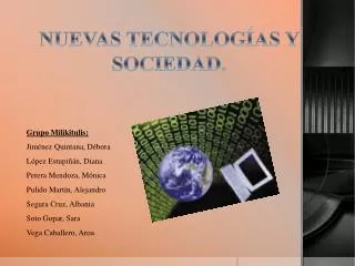 NUEVAS TECNOLOGÍAS Y SOCIEDAD.