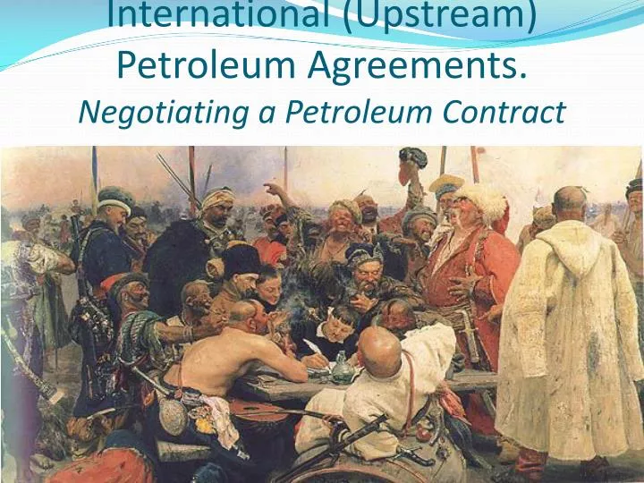 international upstream petroleum agreements negotiating a petroleum contract