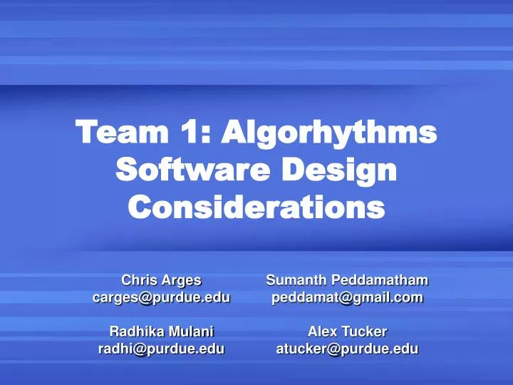 team 1 algorhythms software design considerations